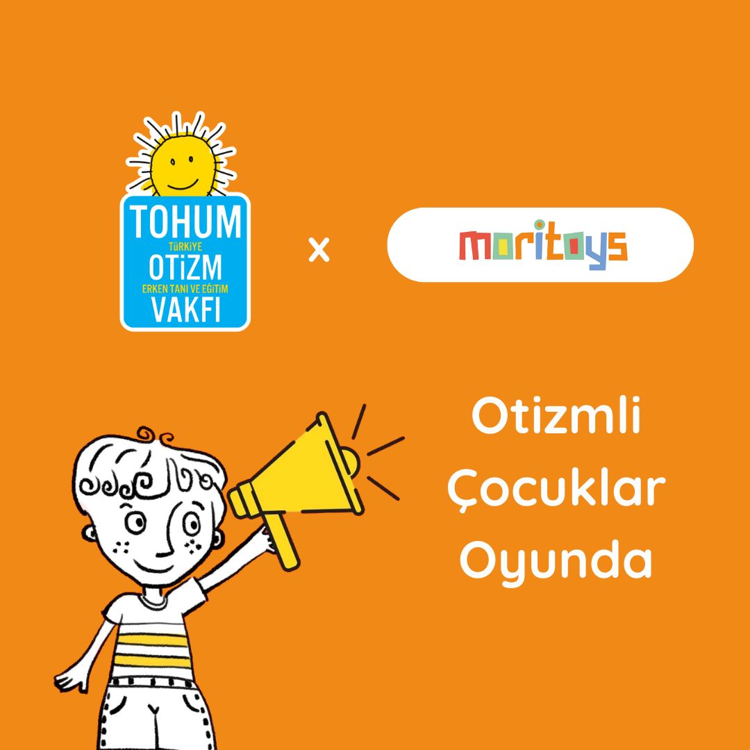 Tohum Otizm Vakfı x Moritoys